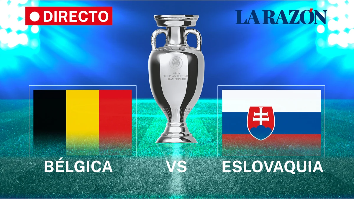 Bélgica – Eslovaquia, en directo hoy: última hora en vivo Eurocopa 2024