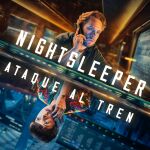  'Nightsleeper: ataque al tren' 