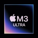 Apple presenta M3 Ultra, el chip para Mac más potente