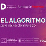 Cartel del podcast "El algoritmo que sabía demasiado"