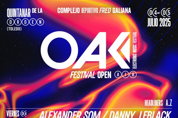 Cartel de OAK Electronic Music, el festival de Música Electrónica que se celebra en Quintanar de la Orden, Toledo