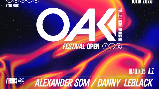 Cartel de OAK Electronic Music, el festival de Música Electrónica que se celebra en Quintanar de la Orden, Toledo