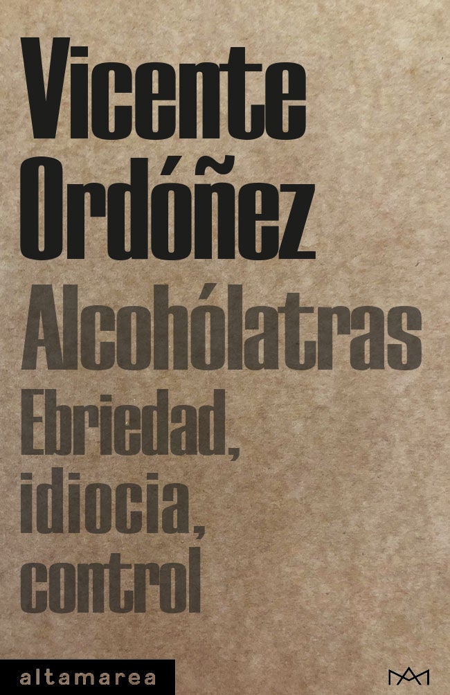 'Alcohólatras' señala que "hay toda una serie de elementos que confluyen y que hacen casi imposible, o muy difícil, que alguien no beba"