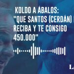 Audios: Koldo a Ábalos: "Que Santos (Cerdán) me reciba y te consigo 450.000"
