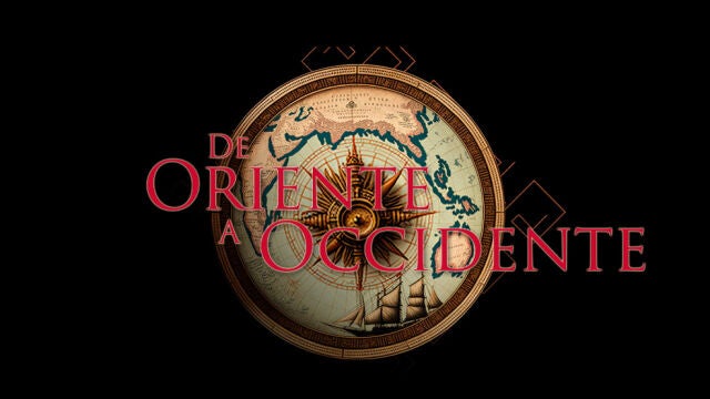 De Oriente a Occidente