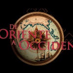 De Oriente a Occidente