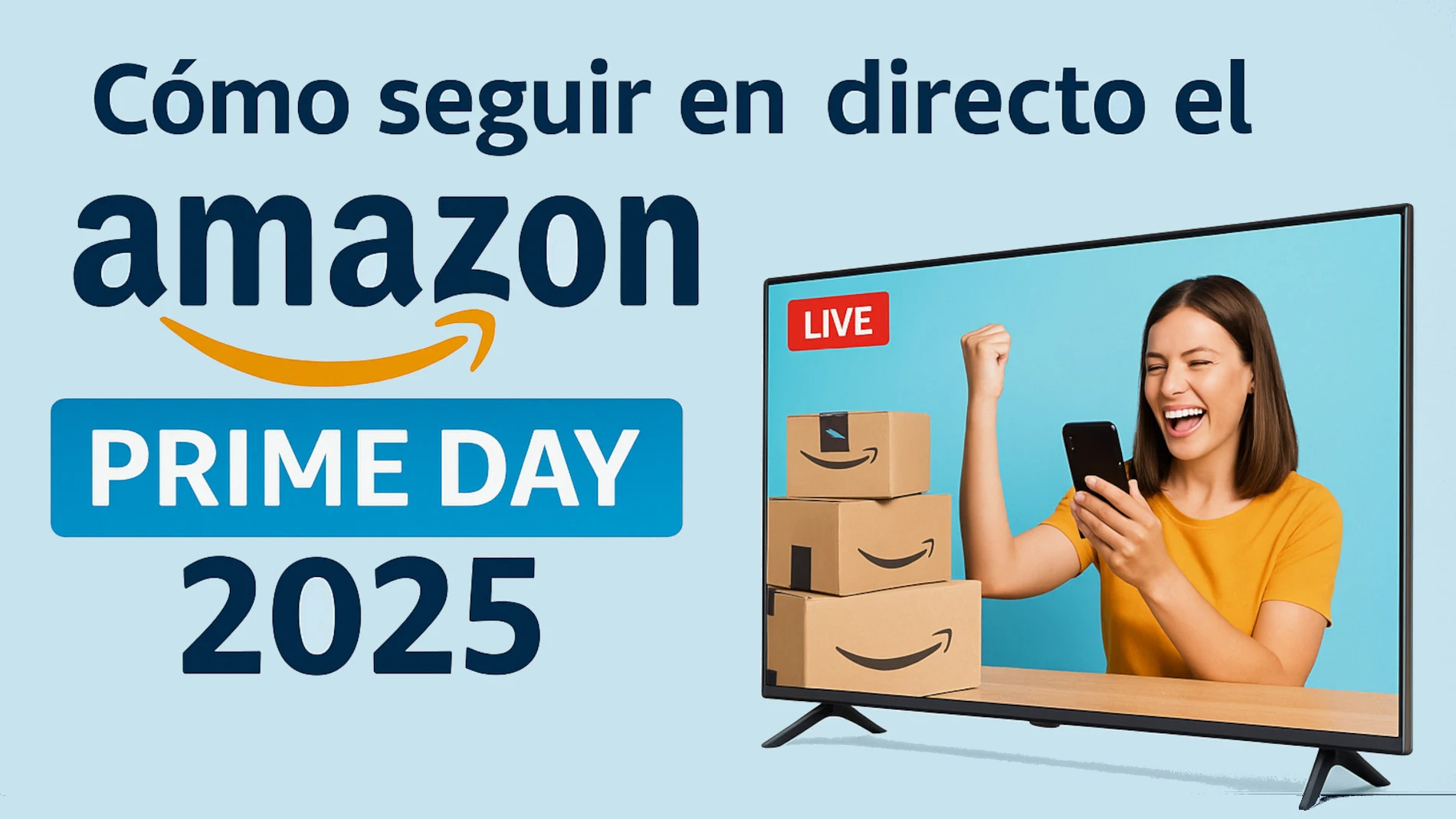 Cómo seguir en directo Amazon Prime Day 2025