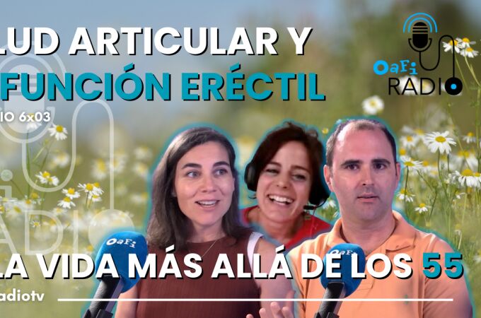 Oafi Radio, el podcast sobre salud de la Fundación Internacional de la Artrosis