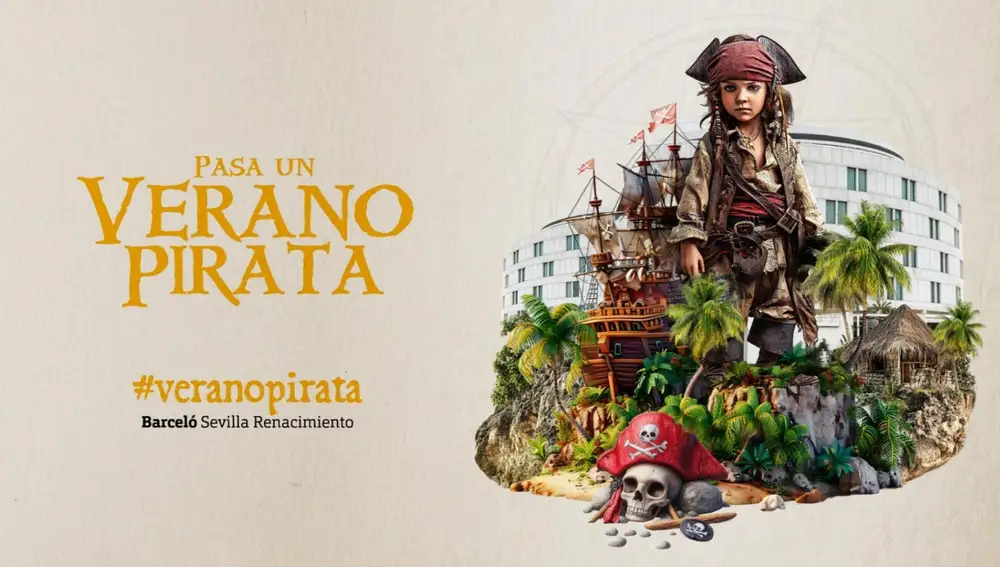 Verano Pirata en el hotel Barceló Renacimiento