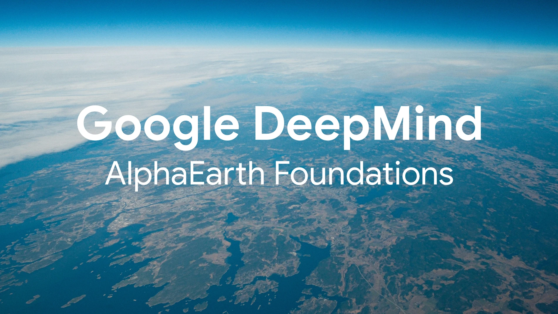 Google DeepMind AlphaEarth Foundations