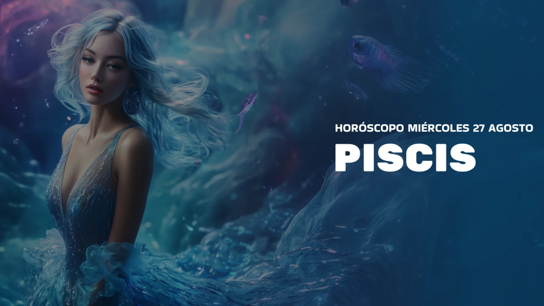 horoscopo_hoy_miercoles_27_agosto_piscis