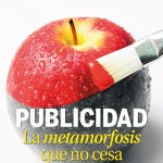 Publicidad. La metamorfosis que no cesa