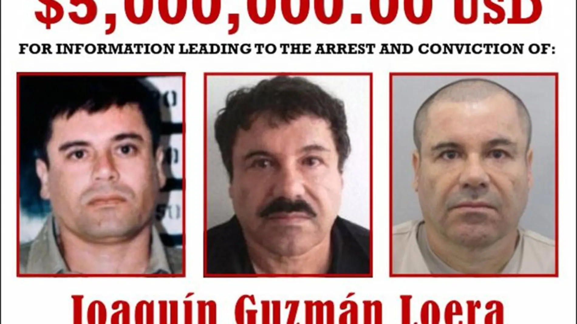 Cartel de la DEA con fotografías de «El Chapo», por el que se ofrece una recompemnsa