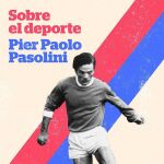 Cuando la magdalena de Proust es una pelota de cuero