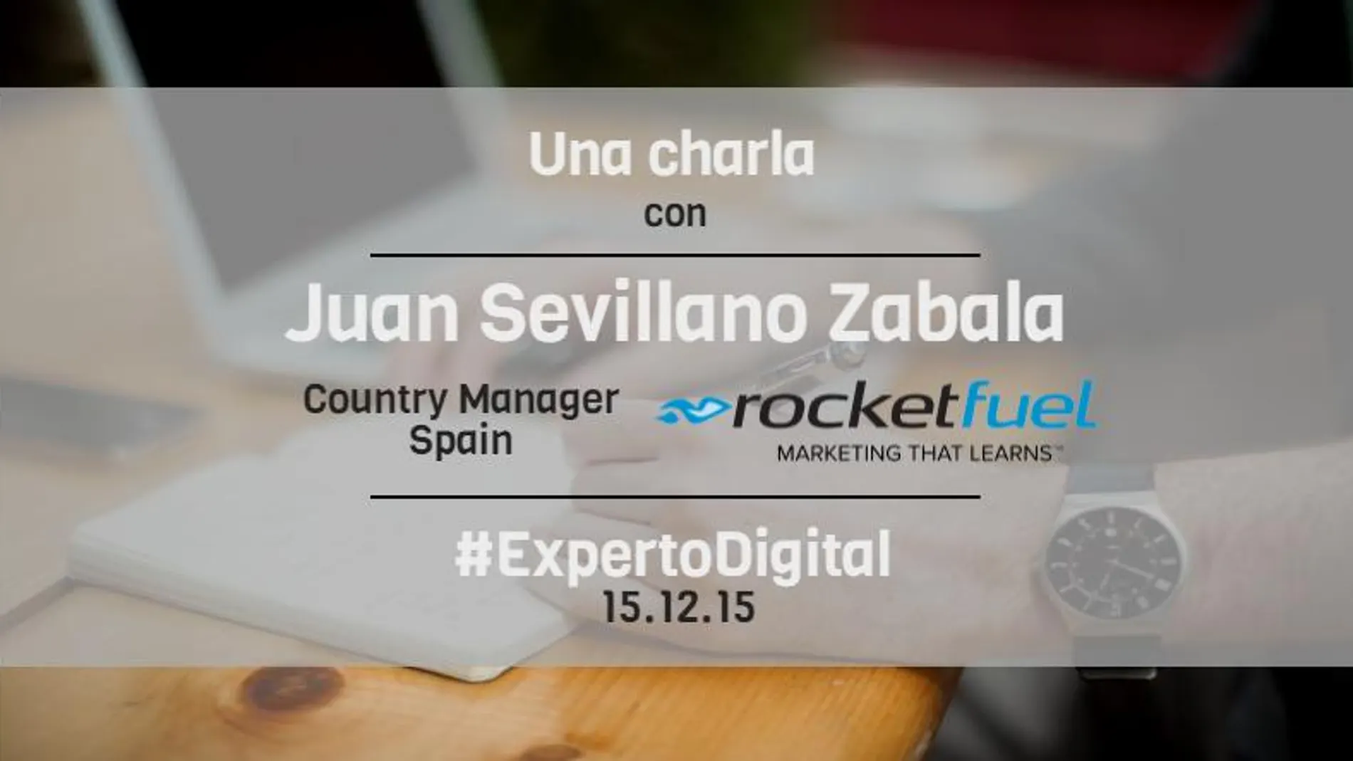 El experto digital | Juan Sevillano Zabala: “La tecnología permite establecer una conversación 1:1 entre marca y consumidor”