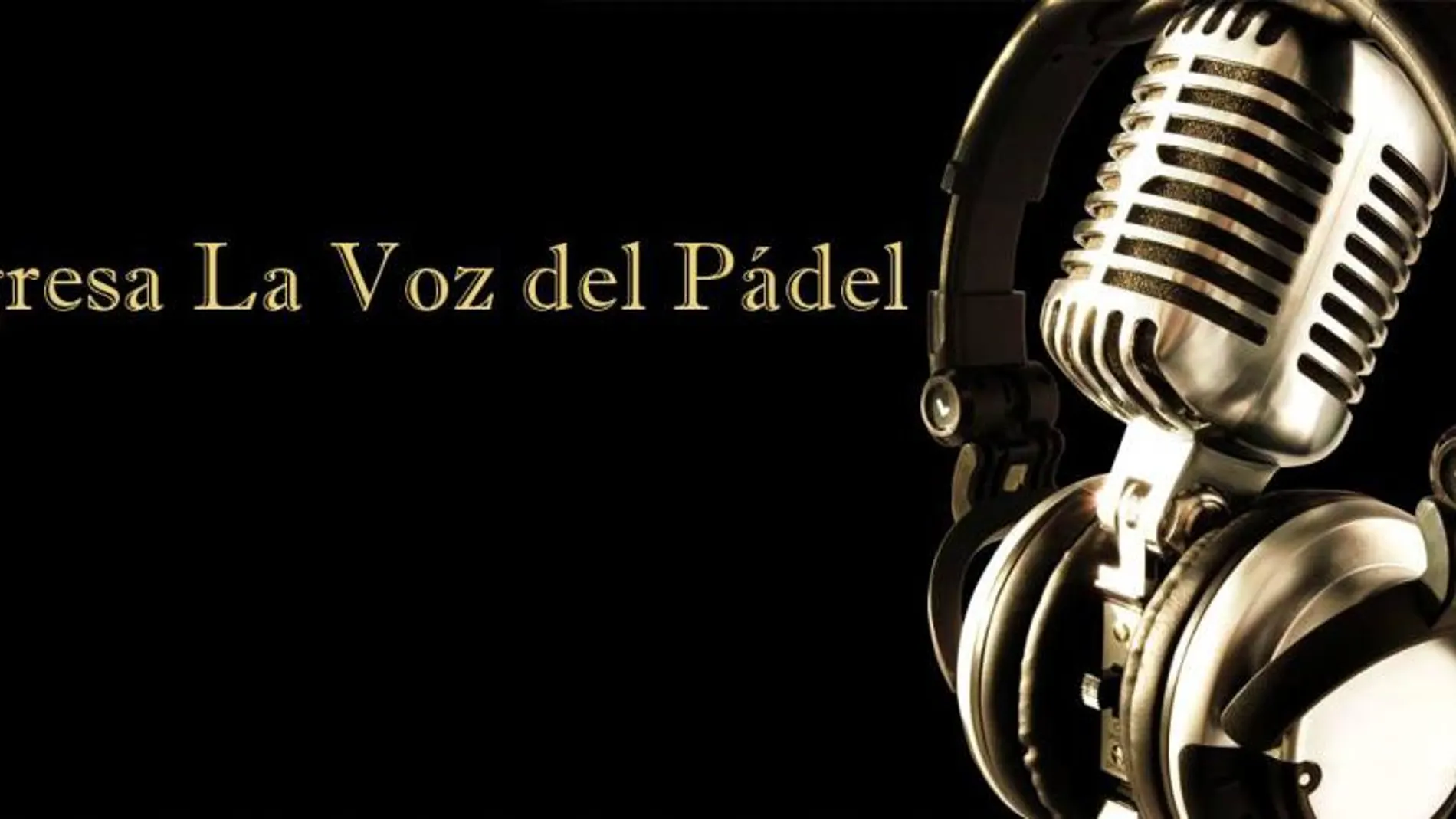 Regreso la voz del pádel