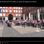 Los tres hinchas holandeses que se burlaron de tres mujeres indigentes en Madrid se enfrentan a un año de prisión