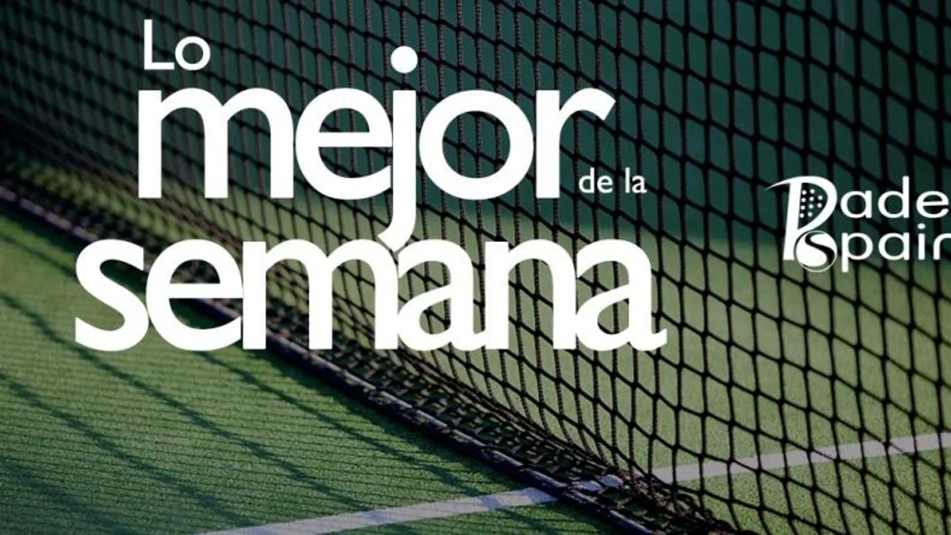 Resumen semanal padel