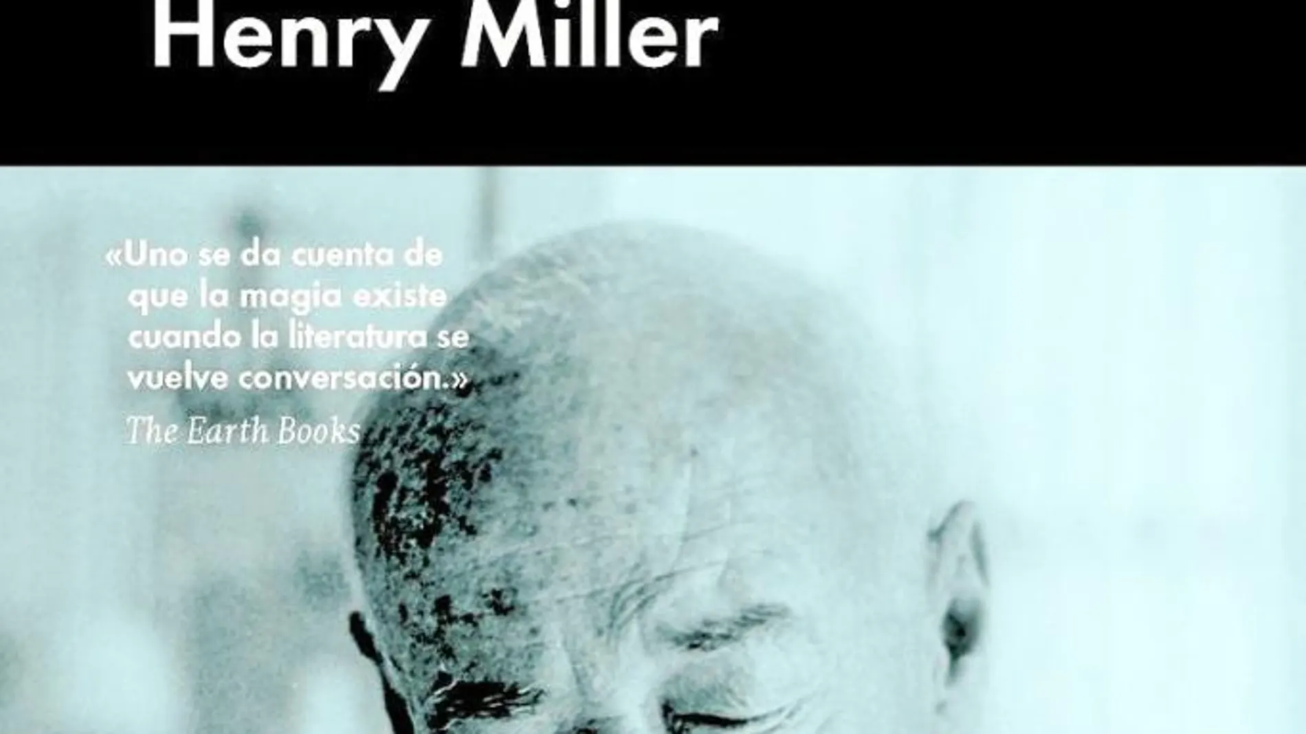 Henry Miller, más allá del sexo
