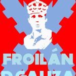 Cartel con el que los froilanistas reivindican el Reinado de Froilán
