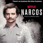 El póster de la serie «Narcos», una de las más exitosas de Netflix