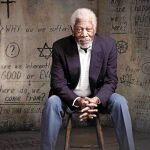 Morgan Freeman explorará las diferentes culturas en «The Story of God»