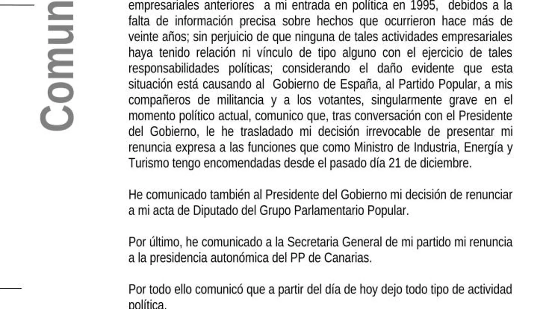 Elcomunicado que ha remitido a los medios de comunicación el ministro en funciones, José Manuel Soria