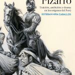 Pizarro: la leyenda ya no es negra