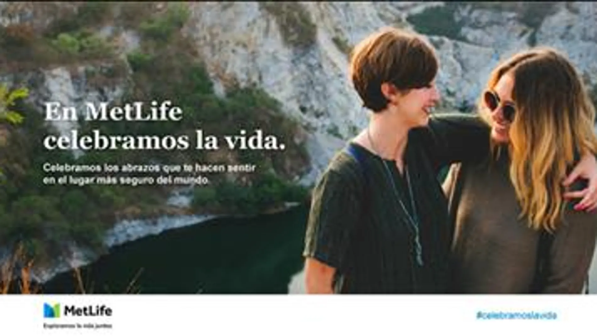 MetLife lanza la campaña ‘Celebramos la vida’