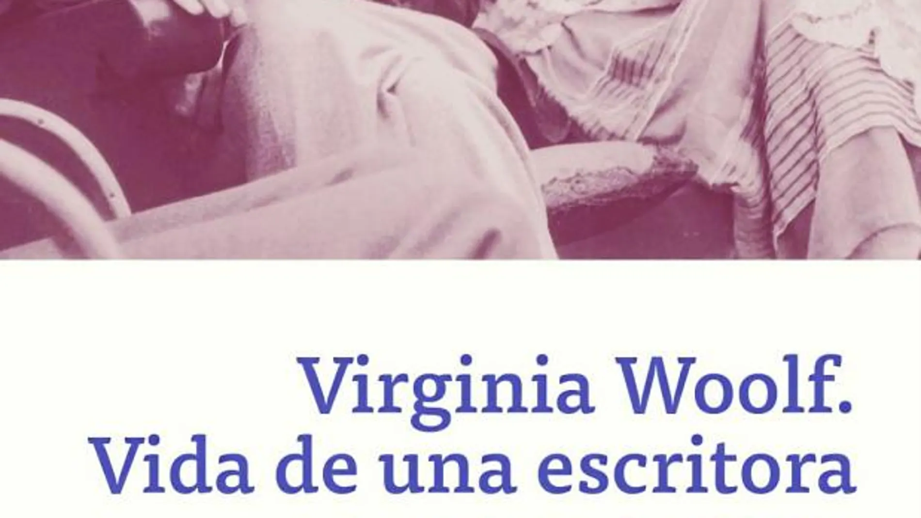 Virginia Woolf, la culpa fue de su niñez