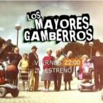 Antena 3 estrena «Los mayores gamberros»