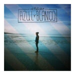 Portada del nuevo single, 'Azul y Blanco', de El Pescao