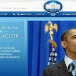 Estados Unidos aconseja, y predica con el ejemplo. La web de la Casa Blanca está disponible en inglés y español, pero no sólo eso: la agenda del presidente se envía a diario a los medios de comunicación en ambos idiomas.