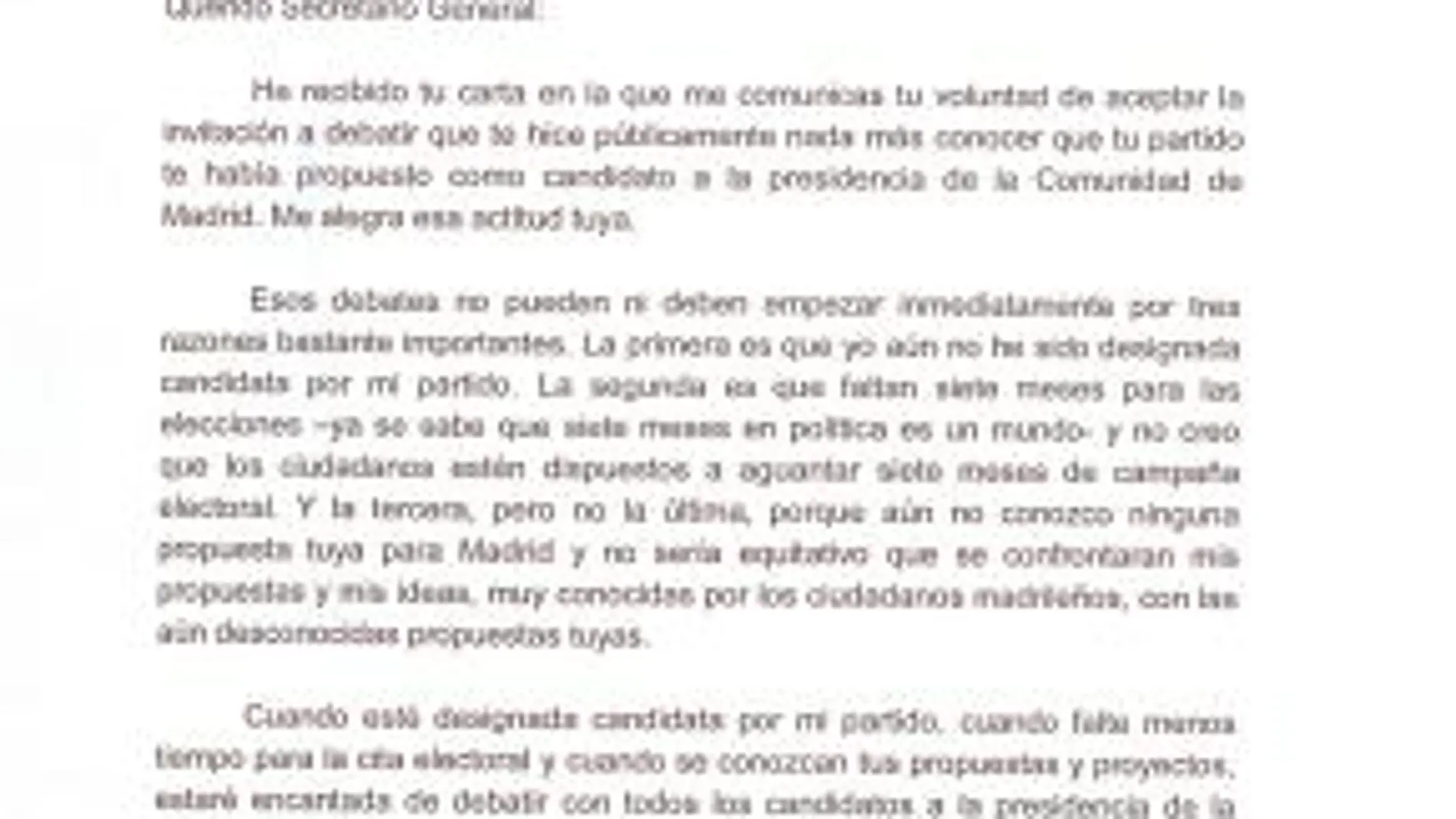 «Querido Secretario...» Esperanza Aguirre contestó el pasado miércoles a Gómez que era demasiado pronto para comenzar debates electorales.