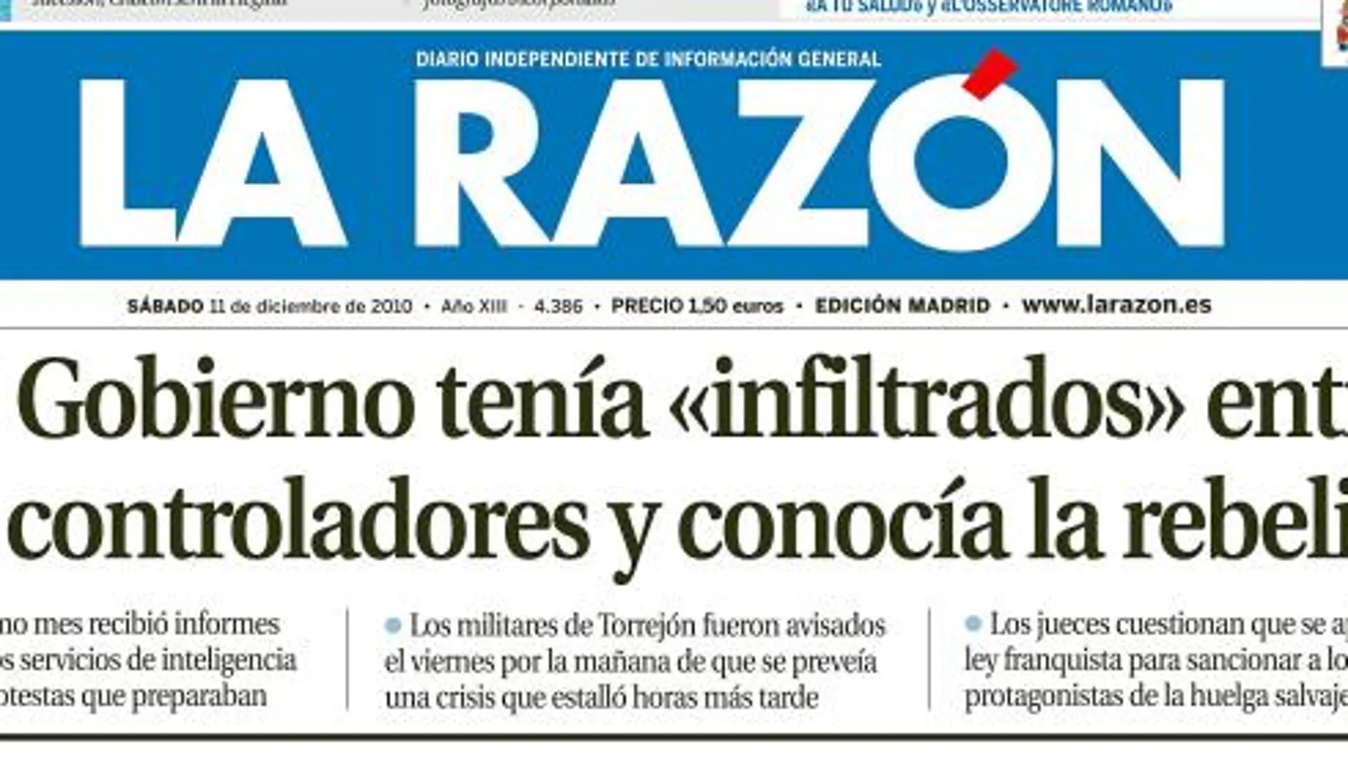 Este periódico ya anunció el pasado 11 de diciembre que los controladores eran estrechamente vigilados por «infiltrados»