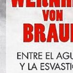 El científico de Hitler que se vendió a la NASA