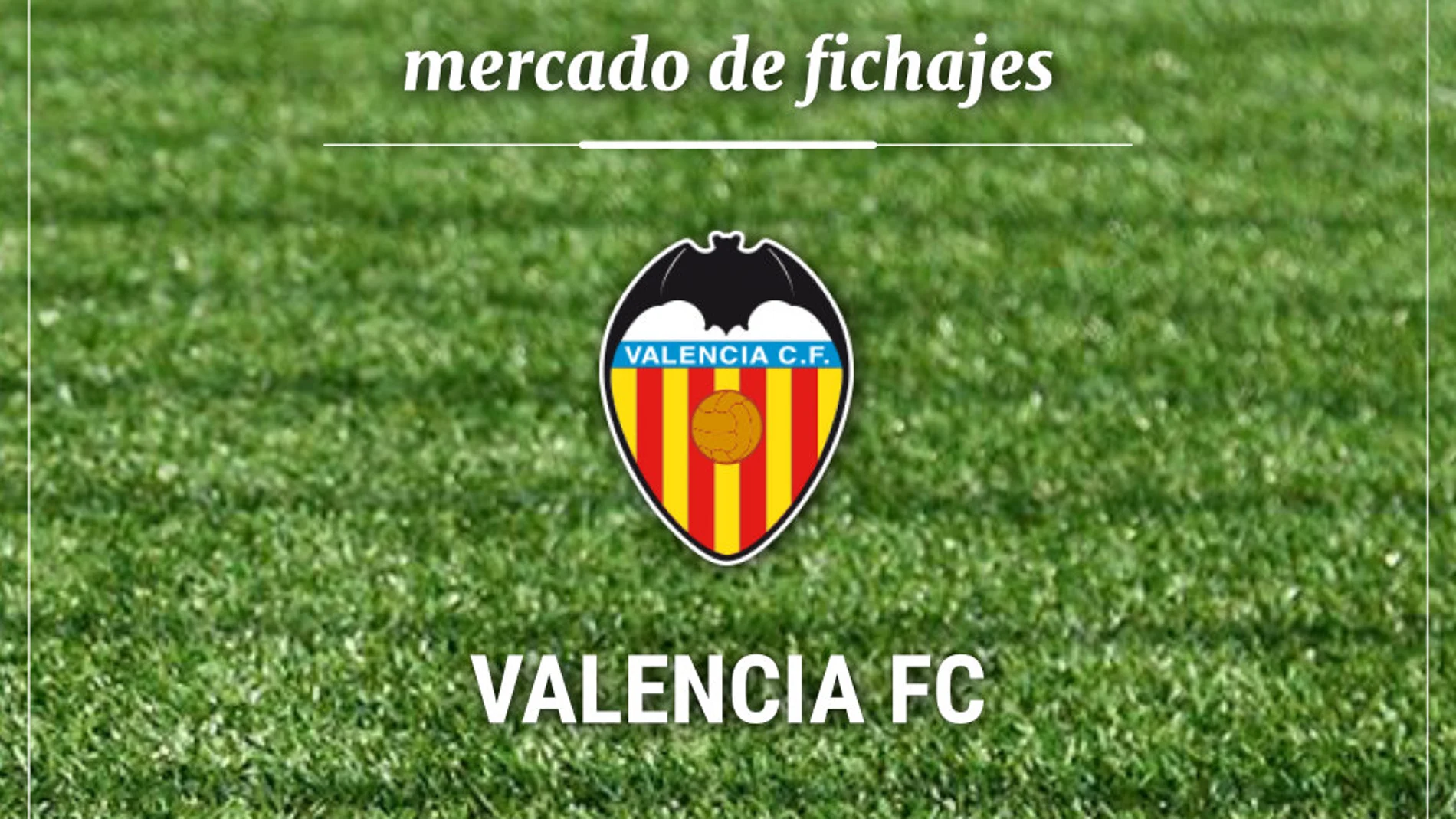 Fichajes Valencia Club de Fútbol