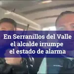 Alcalde de Serranillos Del Valle se salta el estado de alarma