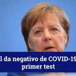 Merkel da negativo de COVID-19 en un primer test