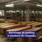 Barcelona converte un parking en tanatorio