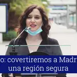 Ayuso: convertiremos a Madrid en una región segura