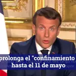 Macron prolonga el &quot;confinamiento estricto&quot; hasta el 11 de mayo