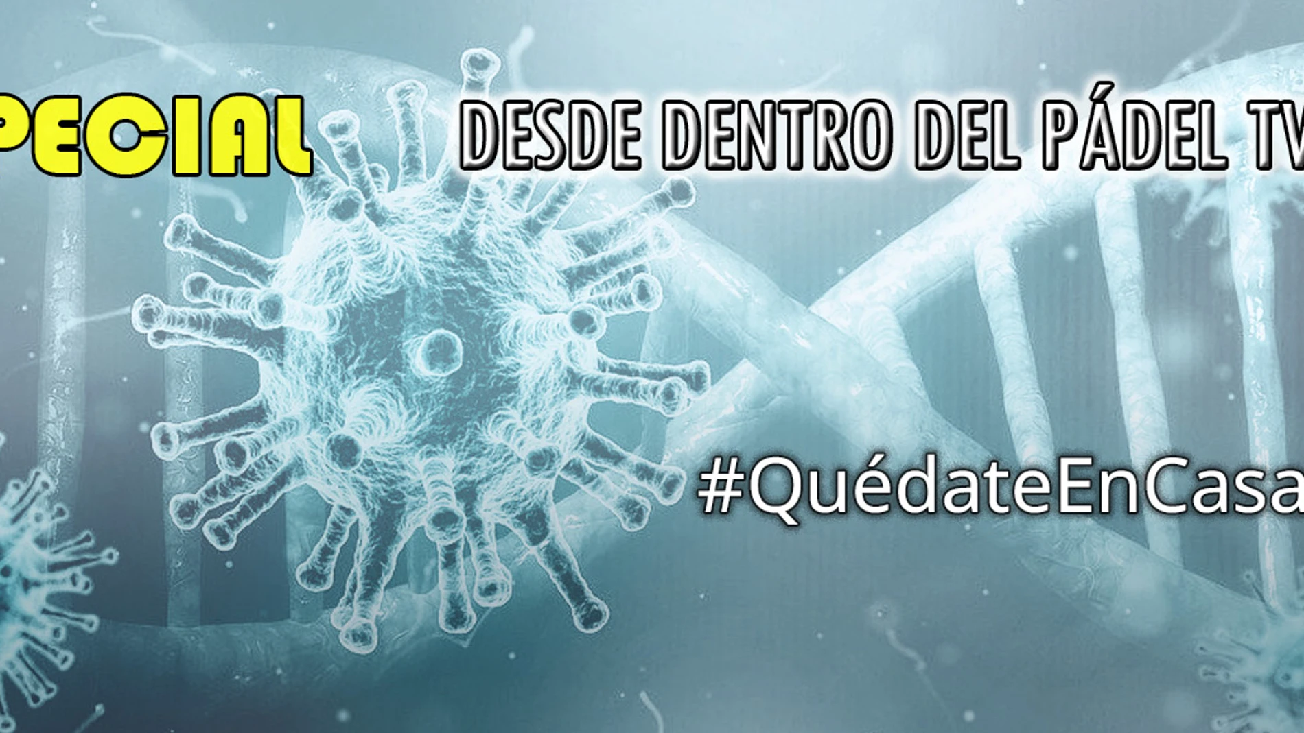 Episodio Especial Desde Dentro del Pádel TV