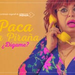 Cartel oficial de "Paca la Piraña, ¿dígame?", nueva serie de Atresplayer Premium