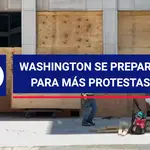 Washington se prepara para más protestas