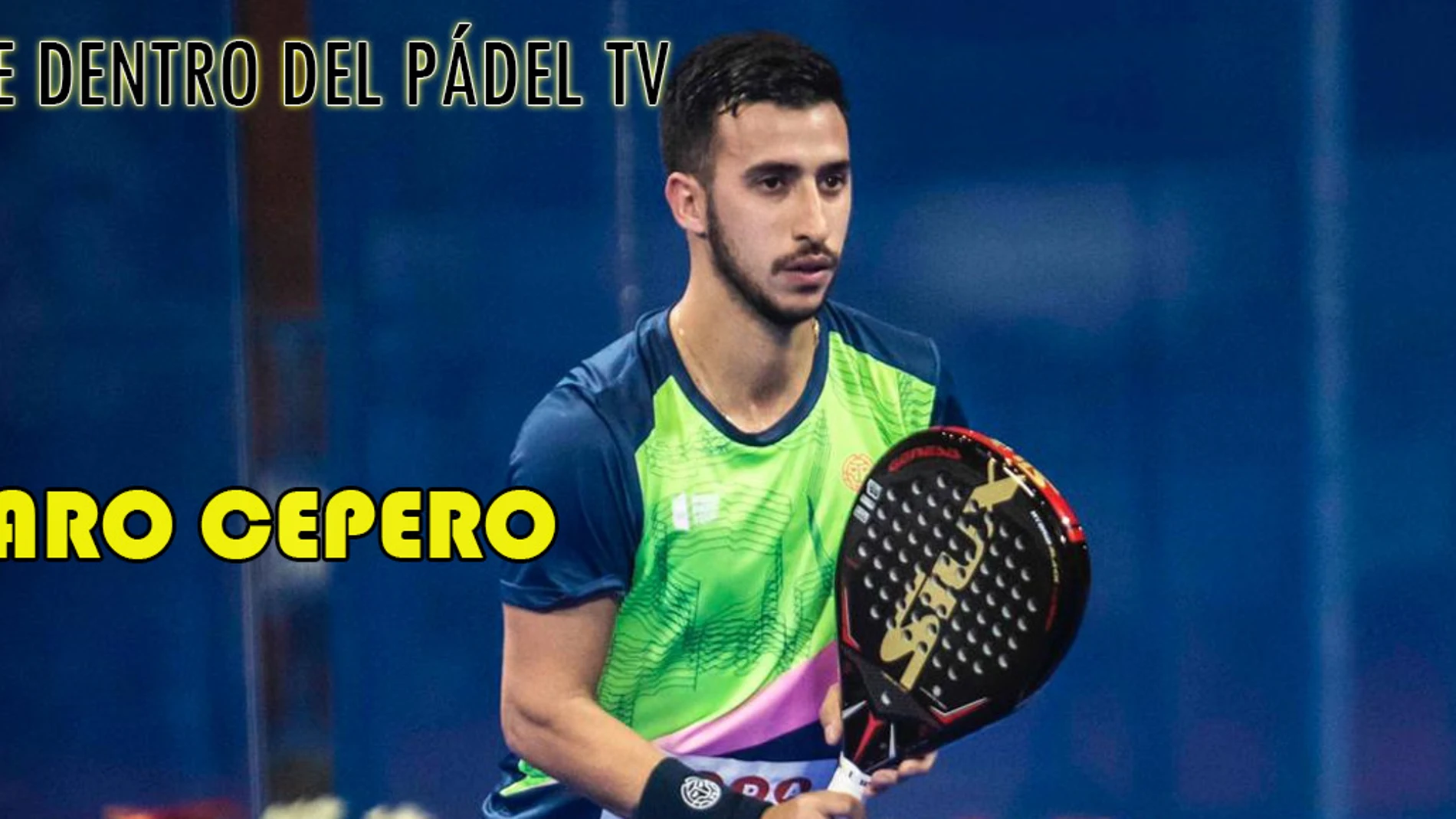 Quinto episodio Desde Dentro del Pádel TV con Álvaro Cepero.