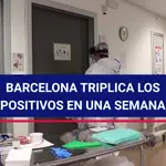Barcelona triplica los positivos en una semana: “Estamos al límite”