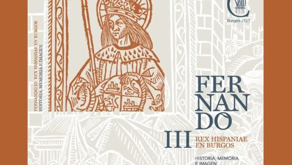Cartel de la exposición 'Fernando III Rex Hispaniae en Burgos. Historia, memoria e imagen'.FÓRUM EVOLUCIÓN23/09/2020