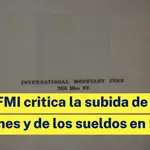 El FMI critica la subida de las pensiones y de los sueldos en España