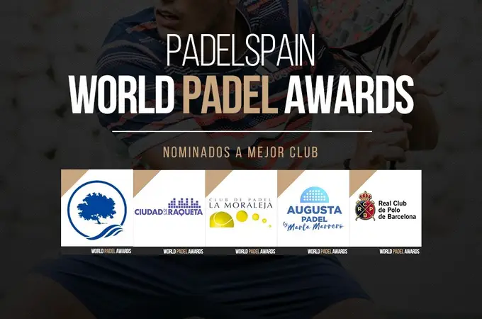 ¿Cuál será el Mejor Club del 2020 en los PadelSpain World Padel Awards?